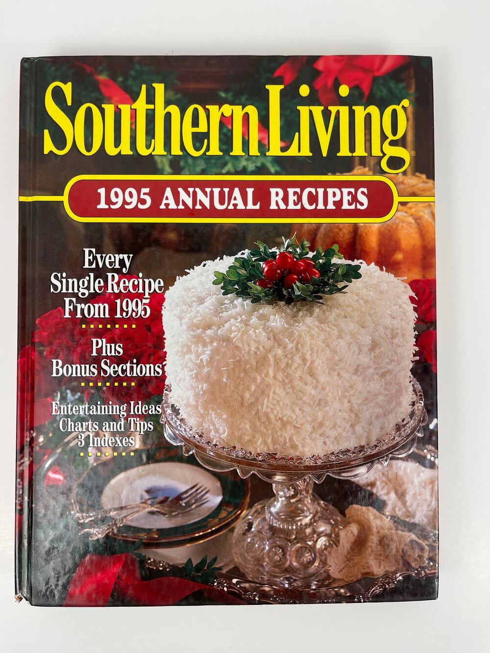 Southern Living 1995 Annual Recipes Book Vintage HB Entertaining Ideas Tips
